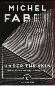 Under the Skin / Faber Michel