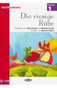 Die riesige Rube