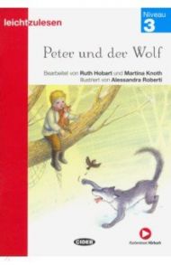 Peter und der Wolf / Hobart Ruth, Knoth Martina