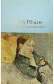 A Little Princess / Burnett Frances Hodgson