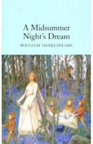 A Midsummer Night's Dream / Shakespeare William