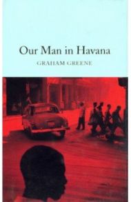 Our Man in Havana / Greene Graham