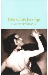 Tales of the Jazz Age / Fitzgerald Francis Scott