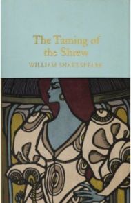 The Taming of the Shrew / Shakespeare William