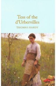 Tess of the D'Urbervilles / Hardy Thomas