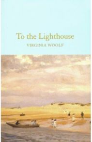 To the Lighthouse / Woolf Virginia