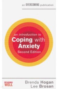 An Introduction to Coping with Anxiety / Hogan Brenda, Brosan Lee