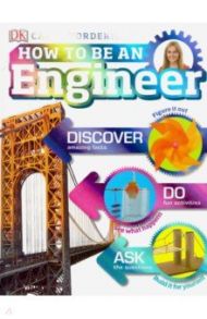 How to Be an Engineer / Vorderman Carol