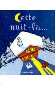 Cette nuit-la... / Bertron-Martin Agnes