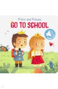 Prince and Princess. Go to School