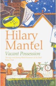 Vacant Possession / Mantel Hilary