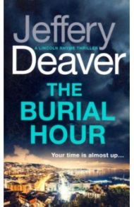 The Burial Hour / Deaver Jeffery