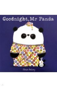 Goodnight, Mr Panda / Antony Steve