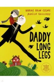 Daddy Long Legs / Brun-Cosme Nadine