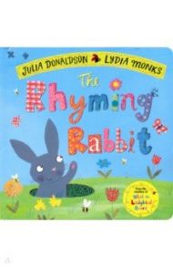 The Rhyming Rabbit / Donaldson Julia