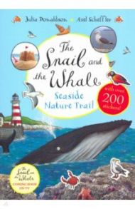 The Snail and the Whale Seaside Nature Trail / Donaldson Julia