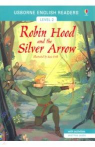 Robin Hood and the Silver Arrow / Mackinnon Mairi