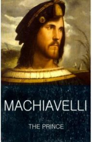 The Prince / Machiavelli Niccolo