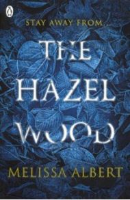 The Hazel Wood / Albert Melissa