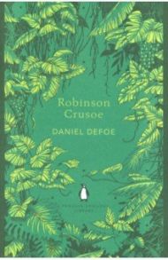 Robinson Crusoe / Defoe Daniel