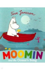 Moomin and the Ocean’s Song  (PB) / Jansson Tove