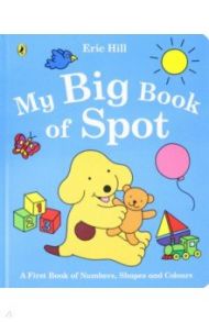 My Big Book of Spot / Hill Eric