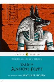 Tales of Ancient Egypt / Green Roger Lancelyn