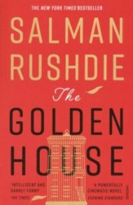 The Golden House / Rushdie Salman