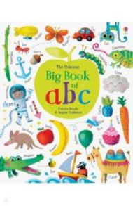 Big Book of ABC / Brooks Felicity