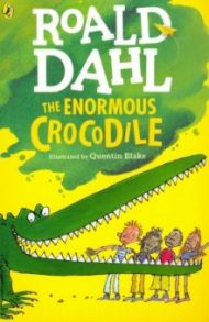 The Enormous Crocodile / Dahl Roald