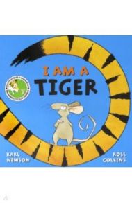 I am a Tiger / Newson Karl