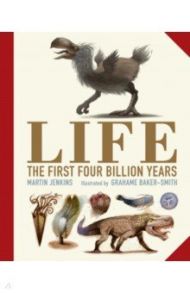 Life: The First Four Billion Years / Jenkins Martin