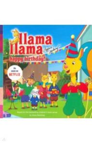 Llama Llama Happy Birthday! / Dewdney Anna