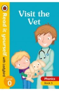 Phonics 5. Visit the Vet / Hughes Monica