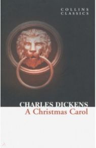 A Christmas Carol / Dickens Charles