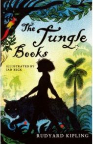 The Jungle Books / Kipling Rudyard