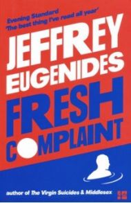 Fresh Complaint / Eugenides Jeffrey