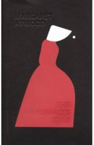 The Handmaid's Tale / Atwood Margaret