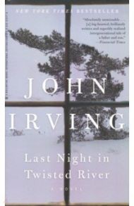 Last Night in Twisted River / Irving John