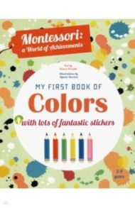 My First Book of Colors with lots of fantastic stickers / Piroddi Chiara