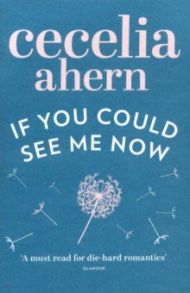 If You Could See Me Now / Ahern Cecelia