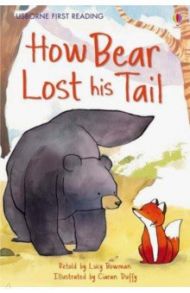 How Bear Lost His Tail / Bowman Lucy