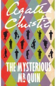 The Mysterious Mr. Quin / Christie Agatha