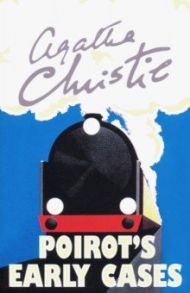 Poirot's Early Cases / Christie Agatha