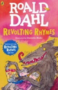 Revolting Rhymes / Dahl Roald