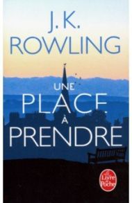 Une place a prendre / Rowling Joanne