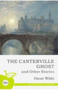 The Canterville Ghost and Other Stories / Уайльд Оскар