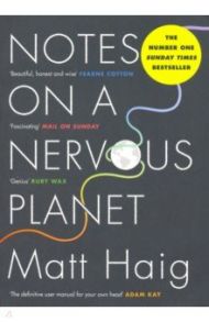 Notes on a Nervous Planet / Haig Matt