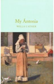 My Antonia / Cather Willa