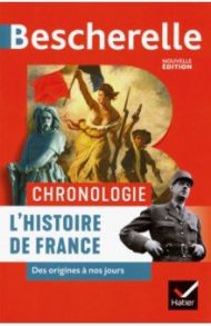 Bescherelle Chronologie de l'histoire de France / Bourel Guillaume, Chevallier Marielle, Guillausseau Axelle